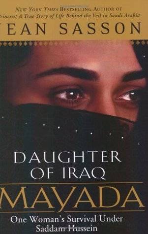 Mayada, Daughter of Iraq: One Woman's Survival Under Saddam Hussein