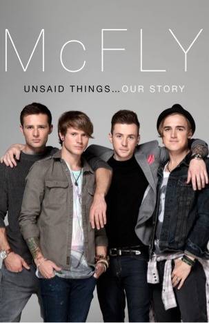 McFly: Unsaid Things... Our Story