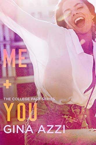 Me + You: A College Romance