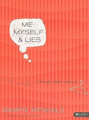 Me, Myself, & Lies: A Thought-Closet Makeover -Bible Study Workbook