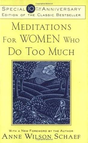 Meditations for Women Who Do Too Much