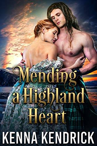 Mending a Highland Heart: Scottish Medieval Highlander Romance