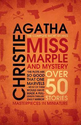 Miss Marple and Mystery: Over 50 Stories