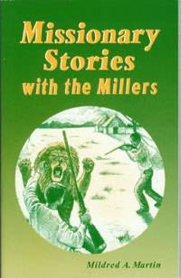 Missionary Stories with the Millers