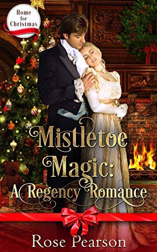 Mistletoe Magic: A Regency Romance