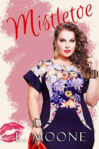 Mistletoe: A Steamy Curvy Younger Woman Instalove Romance