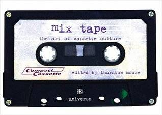 Mix Tape: The Art of Cassette Culture