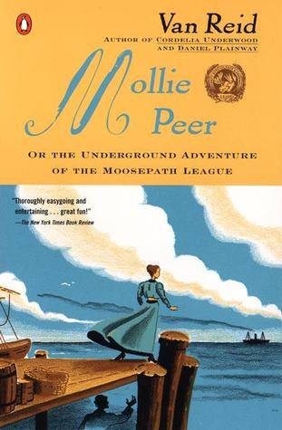 Mollie Peer: or, The Underground Adventure of the Moosepath League