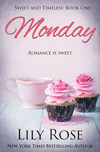 Monday: Sweet Romance