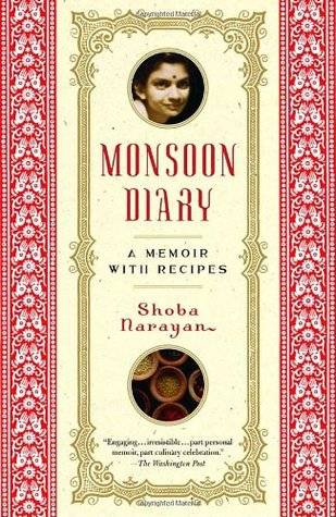 Monsoon Diary: A Memoir with Recipes