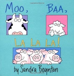 Moo, Baa, La La La!