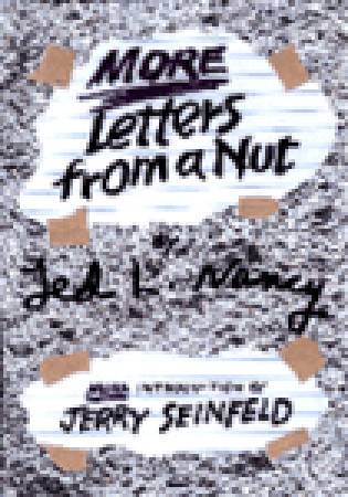 More Letters from a Nut