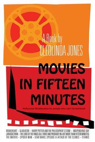 Movies In Fifteen Minutes: The Ten Biggest Movies Ever For People Who Can't Be Bothered