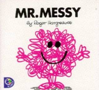 Mr. Messy