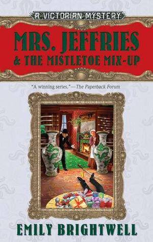 Mrs. Jeffries and the Mistletoe Mix-Up