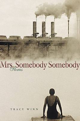 Mrs. Somebody Somebody: Stories