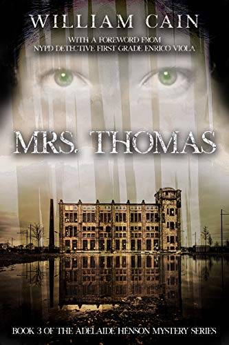 Mrs. Thomas: Book 3 of the Adelaide Henson Mystery Series