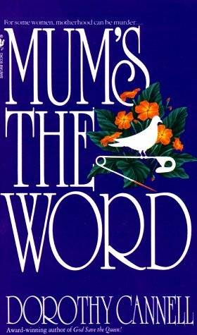 Mum's the Word