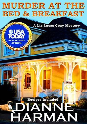 Murder At The Bed & Breakfast: A Liz Lucas Cozy Mystery