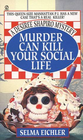 Murder Can Kill Your Social Life