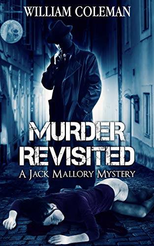 Murder Revisited: A Jack Mallory Mystery Book 1 (Jack Mallory Mysteries)
