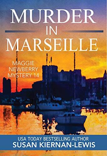 Murder in Marseille: A French Riviera Political Murder Mystery