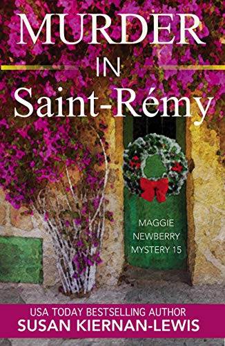 Murder in Saint-Rémy: A French Countryside Village Christmas Holiday Mystery