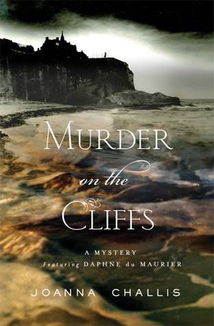 Murder on the Cliffs: A Daphne du Maurier Mystery