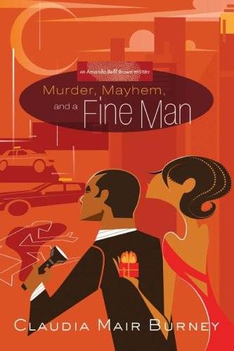 Murder, Mayhem, and a Fine Man