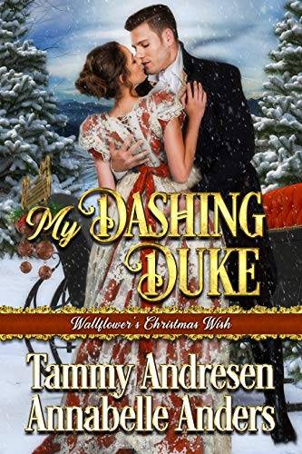 My Dashing Duke: Regency Romance