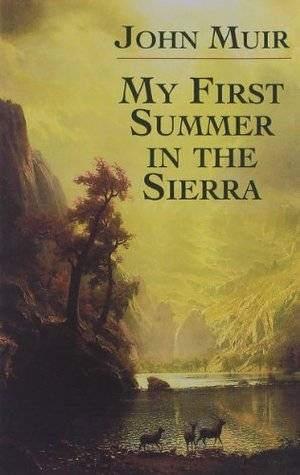 My First Summer in the Sierra