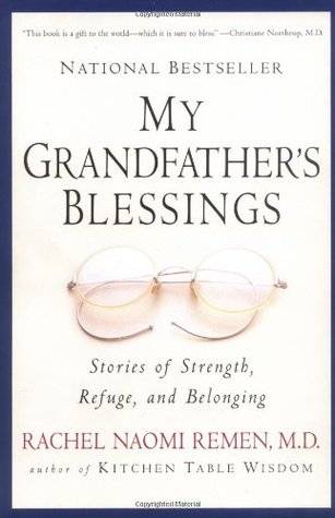 My Grandfather's Blessings : Stories of Strength, Refuge, and Belonging