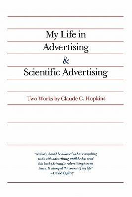 My Life in Advertising and Scientific Advertising