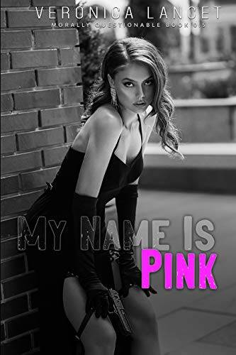My Name Is Pink: An Age Gap Dark Romance (Morally Questionable)