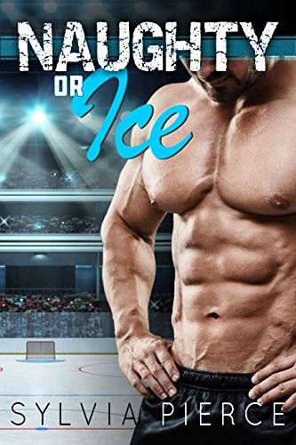 Naughty or Ice: A Hockey Romance