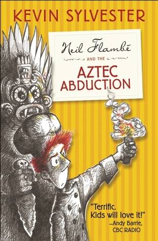 Neil Flambé and the Aztec Abduction