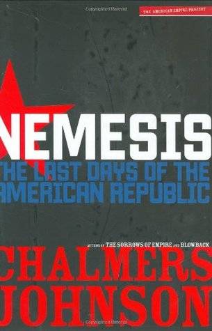 Nemesis: The Last Days of the American Republic