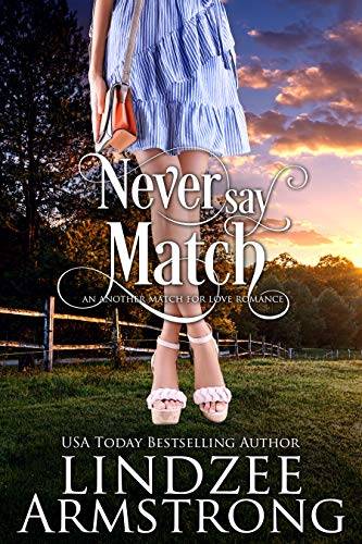 Never Say Match (Another Match for Love)