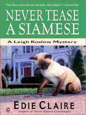 Never Tease a Siamese