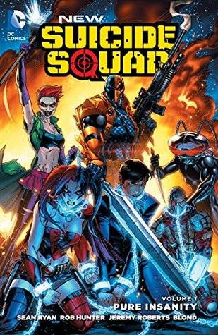 New Suicide Squad, Volume 1: Pure Insanity