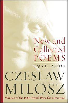 New and Collected Poems: 1931-2001