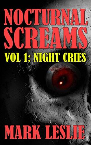 Night Cries: Nocturnal Screams Volume 1