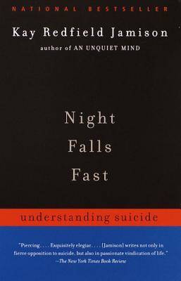 Night Falls Fast: Understanding Suicide