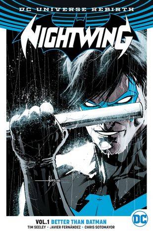 Nightwing, Volume 1: Better Than Batman