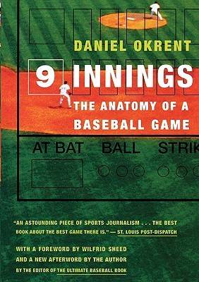 Nine Innings: The Anatomy of a Baseball Game