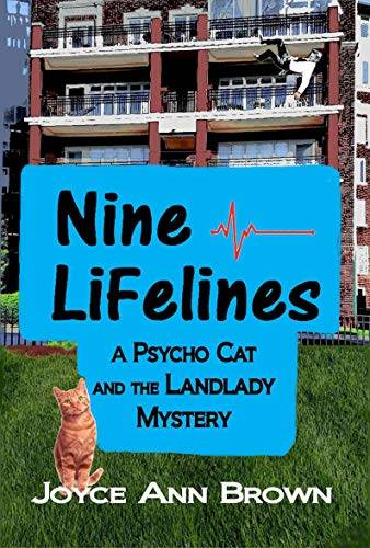 Nine Lifelines: A Psycho Cat and the Landlady Mystery