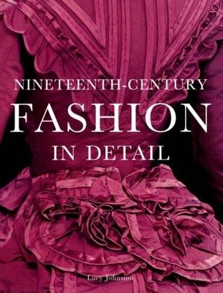 Nineteenth-Century Fashion in Detail