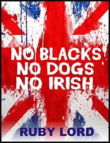 No Blacks No Dogs No Irish