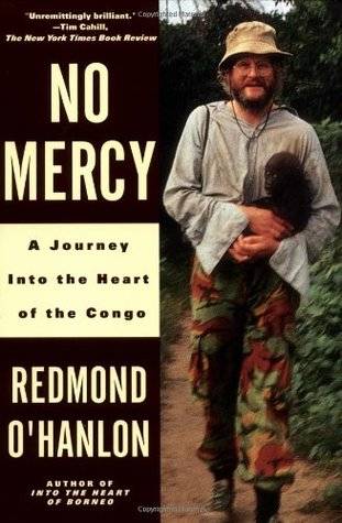 No Mercy: A Journey to the Heart of the Congo