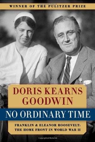 No Ordinary Time: Franklin and Eleanor Roosevelt - The Home Front in World War II